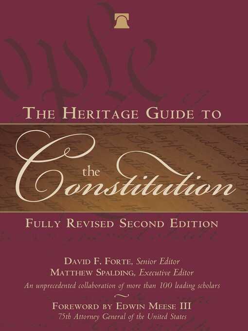 Title details for The Heritage Guide to the Constitution by David F. Forte - Available